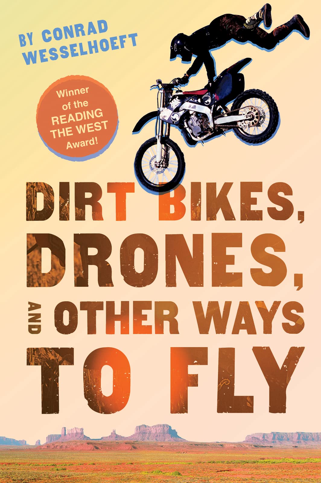 Dirt Bikes, Drones, and Other Ways to Fly,Used