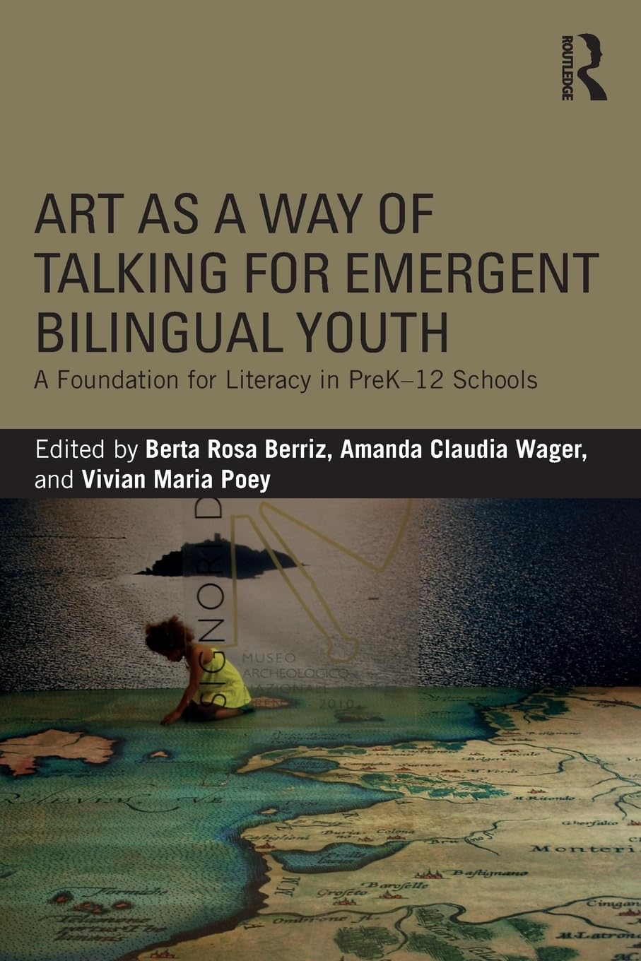 Art As A Way Of Talking For Emergent Bilingual Youth: A Foundation For Literacy In Prek12 Schools,Used