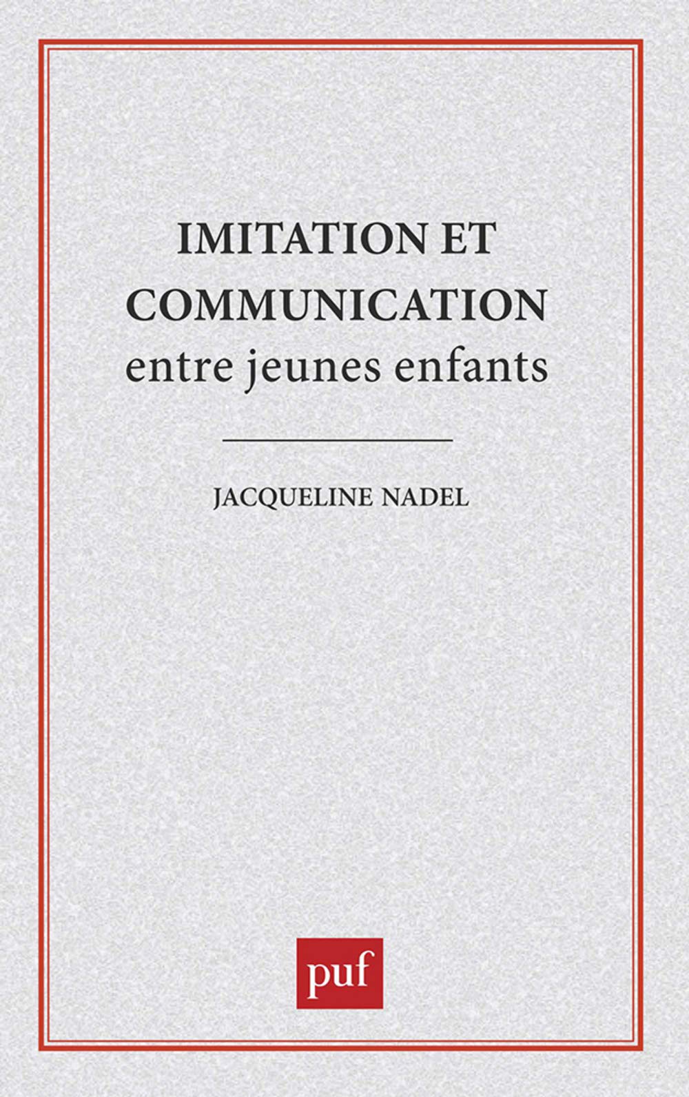 Imitation et communication entre jeunes enfants,Used