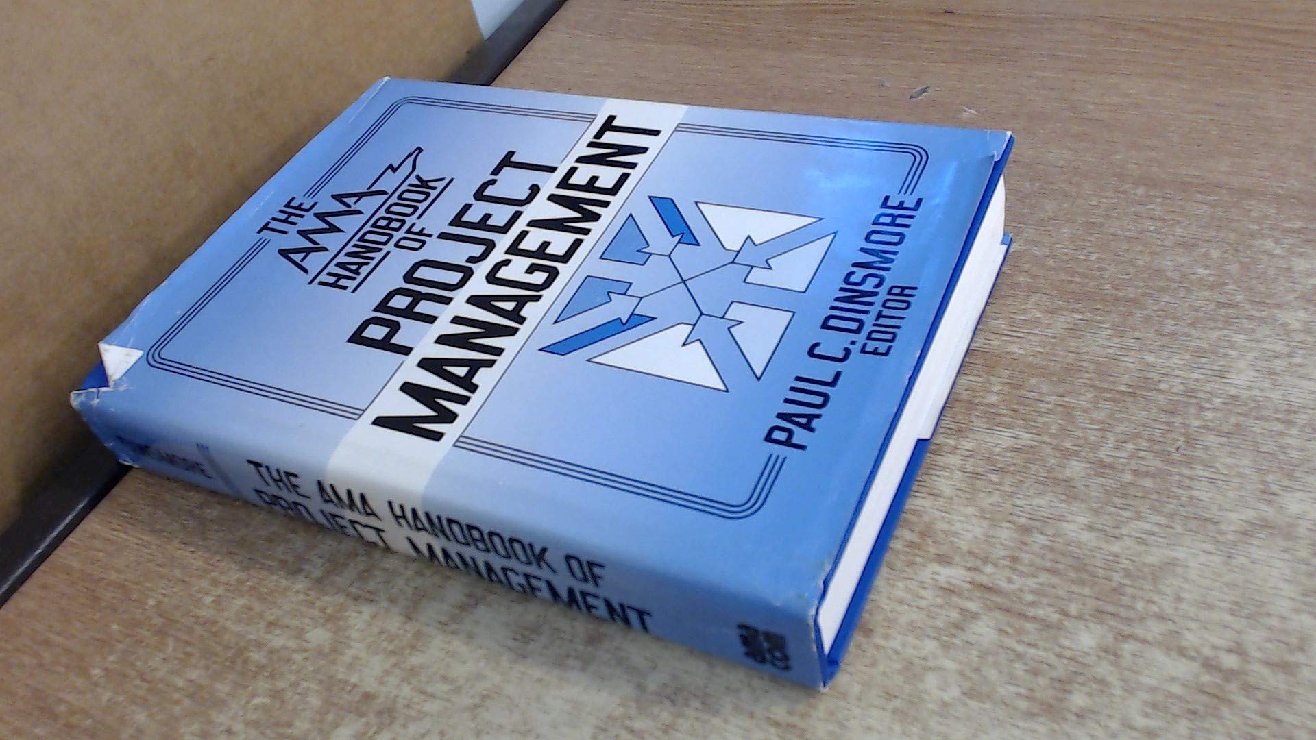 The Ama Handbook of Project Management,Used