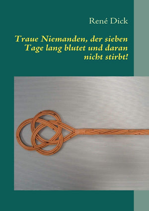 Traue Niemanden, der sieben Tage lang blutet und daran nicht stirbt!: Frauen als Gewalttter (German Edition),Used