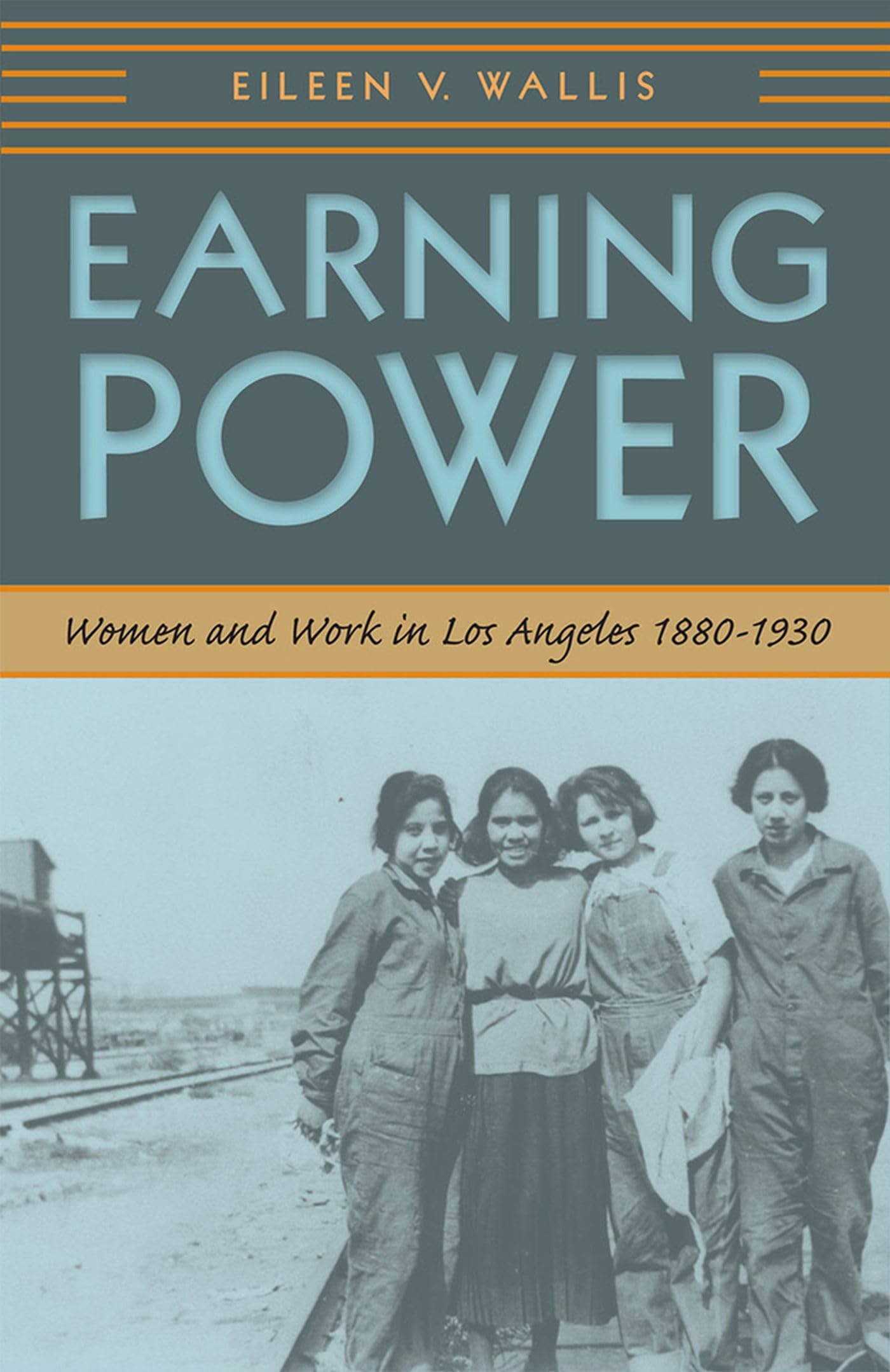 Earning Power: Women And Work In Los Angeles, 18801930 (The Urban West Series),Used
