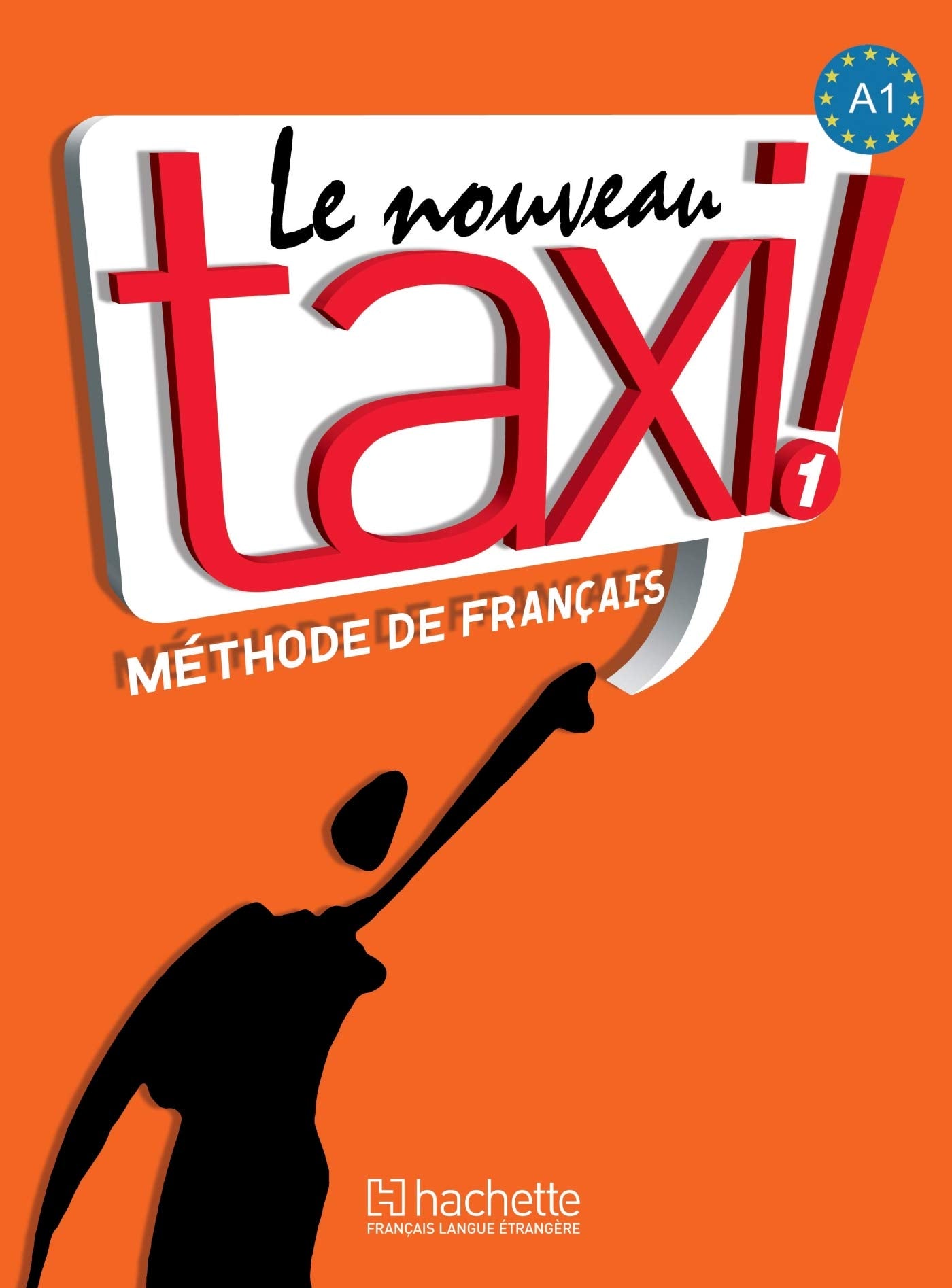 Le Nouveau Taxi! Vol. 1: Mthode de franais (French Edition),New