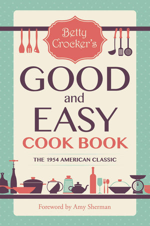 Betty Crocker's Good and Easy Cook Book,Used