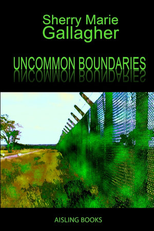Uncommon Boundaries: Tales And Verse,New