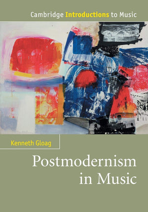 Postmodernism in Music (Cambridge Introductions to Music),Used