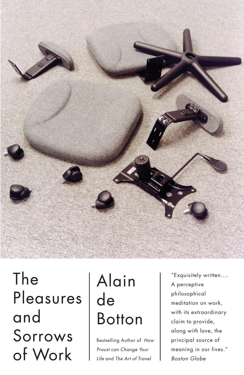 The Pleasures and Sorrows of Work (Vintage International),Used