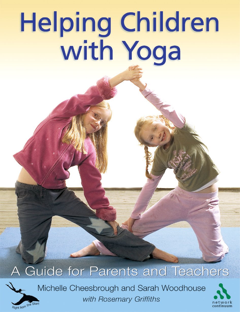 Helping Children with Yoga: Right from the Start,Used