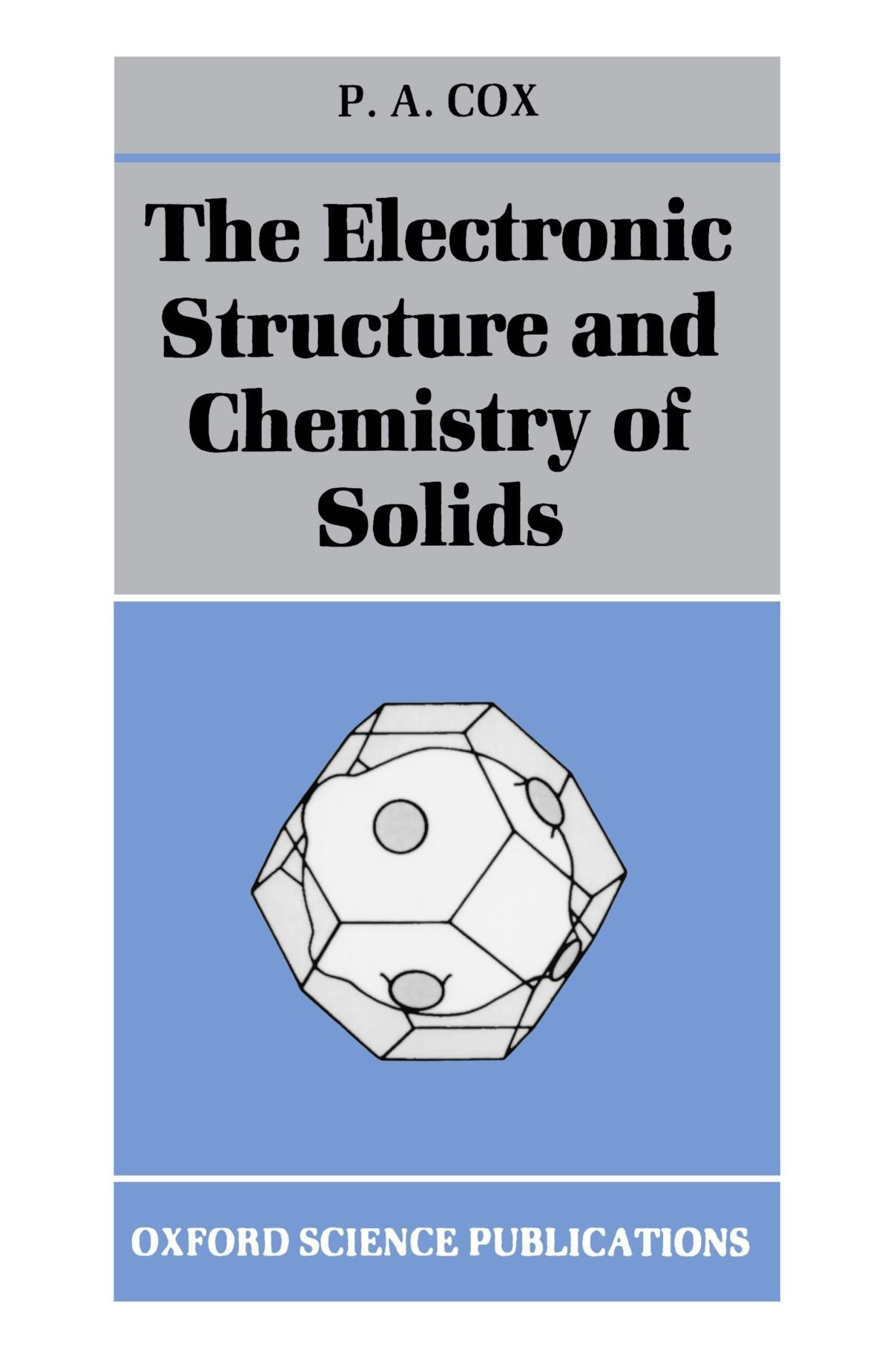 The Electronic Structure and Chemistry of Solids,Used