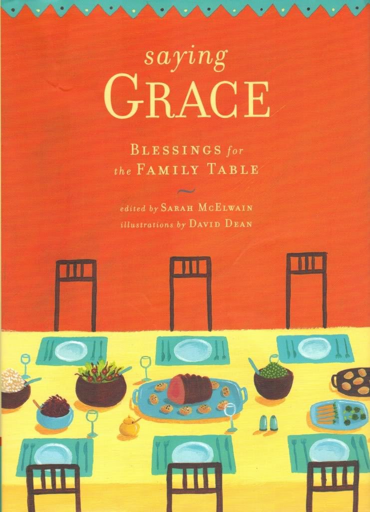 Saying Grace: Blessings For The Family Table