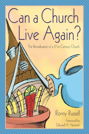 Can a Church Live Again?: The Revitalization of a 21stCentury Church,Used
