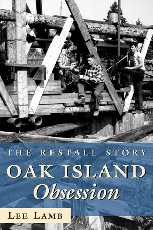 Oak Island Obsession: The Restall Story,New