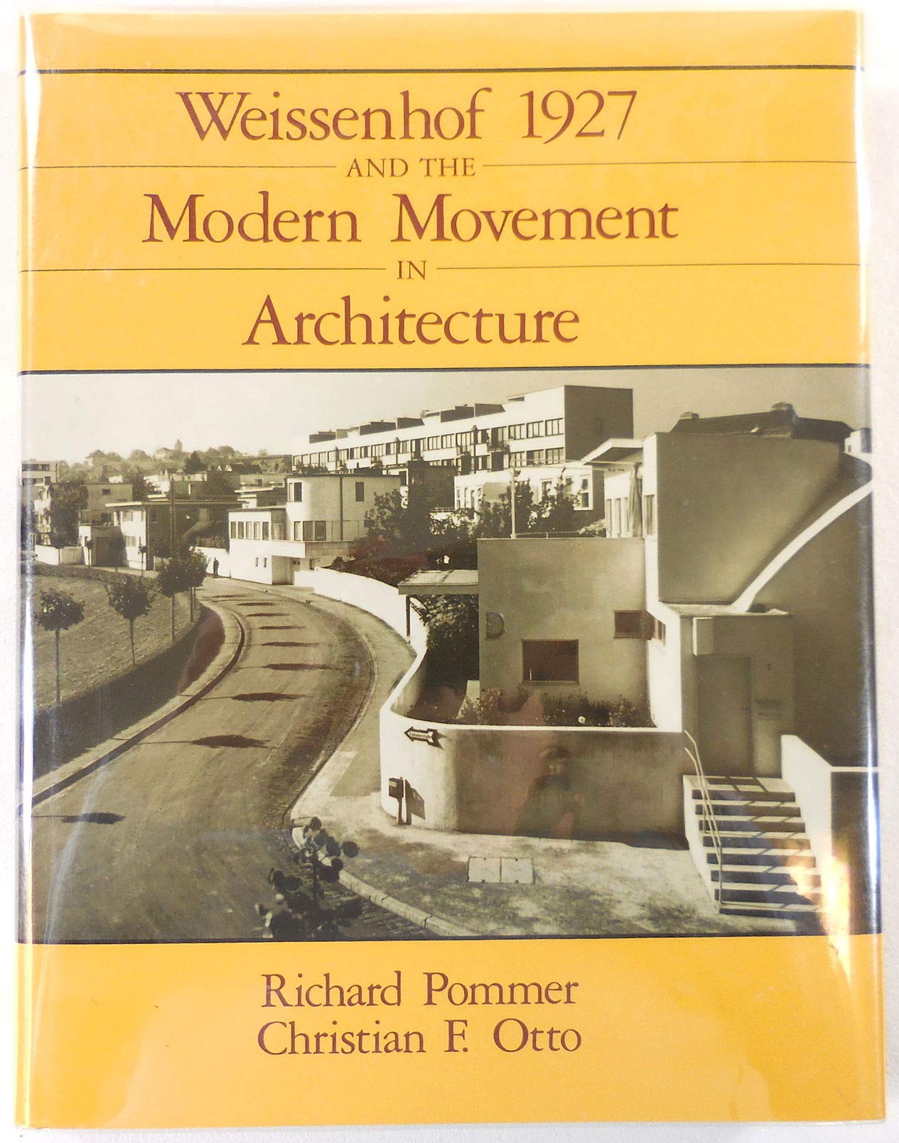 Weissenhof 1927 and the Modern Movement in Architecture,Used