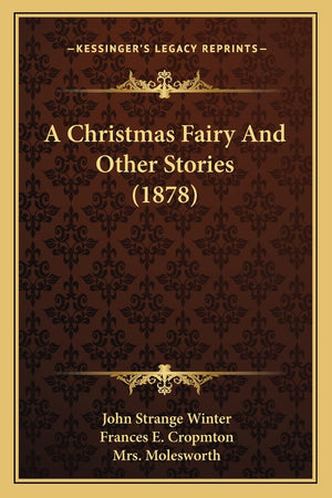 A Christmas Fairy And Other Stories (1878),Used