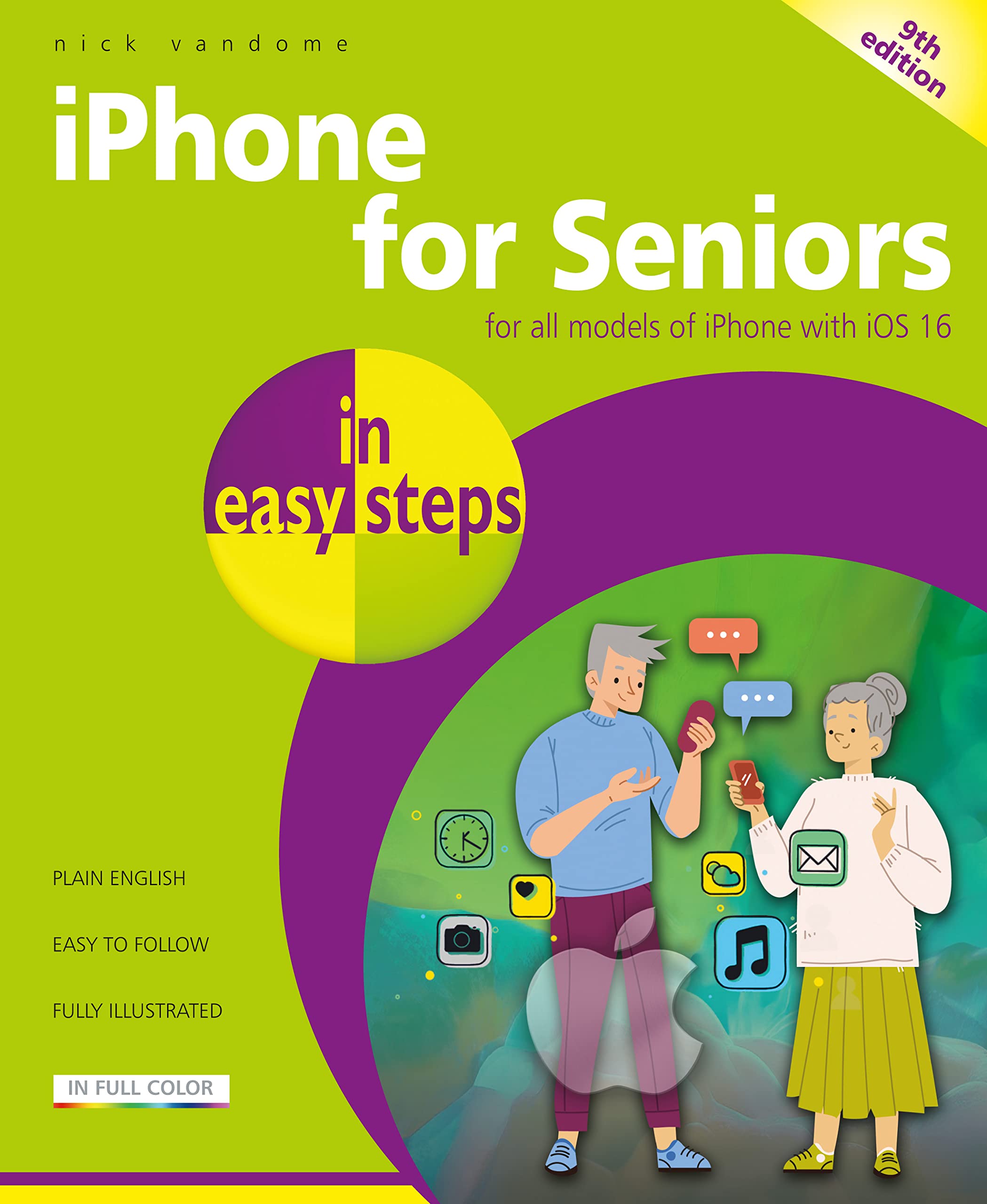 Iphone For Seniors In Easy Steps: For All Models Of Iphone With Ios 16,Used