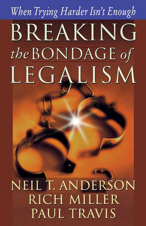 Breaking the Bondage of Legalism,Used