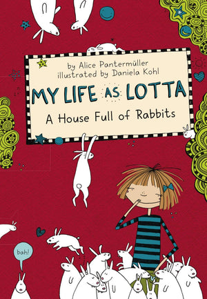 My Life As Lotta: A House Full Of Rabbits (Book 1),New