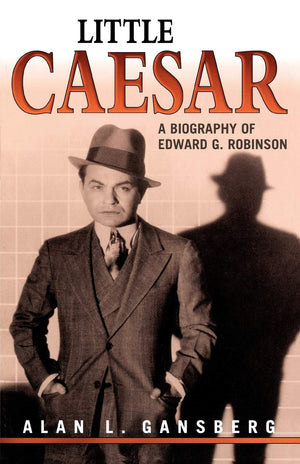 Little Caesar: A Biography Of Edward G. Robinson,Used