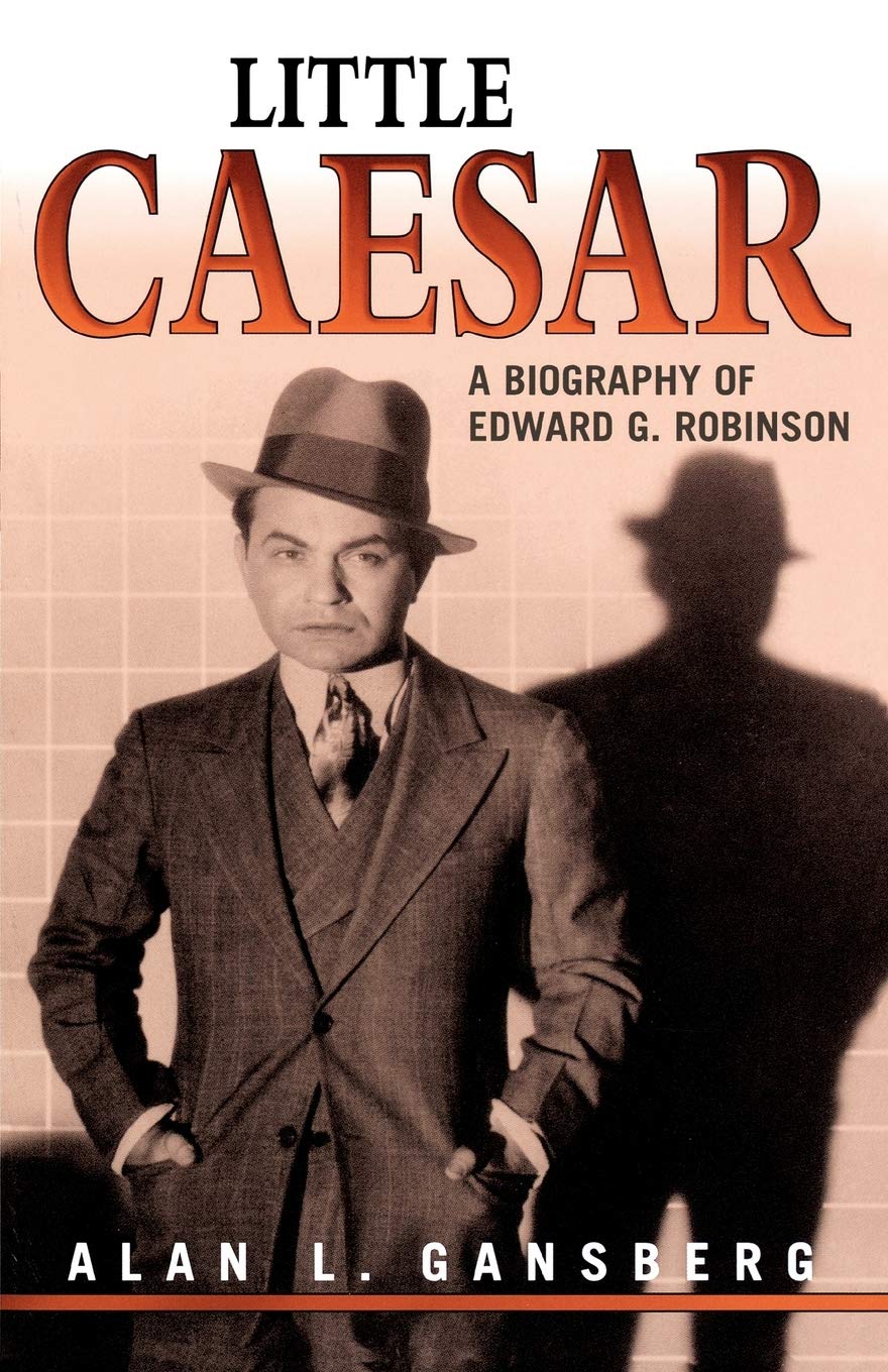 Little Caesar: A Biography Of Edward G. Robinson,Used