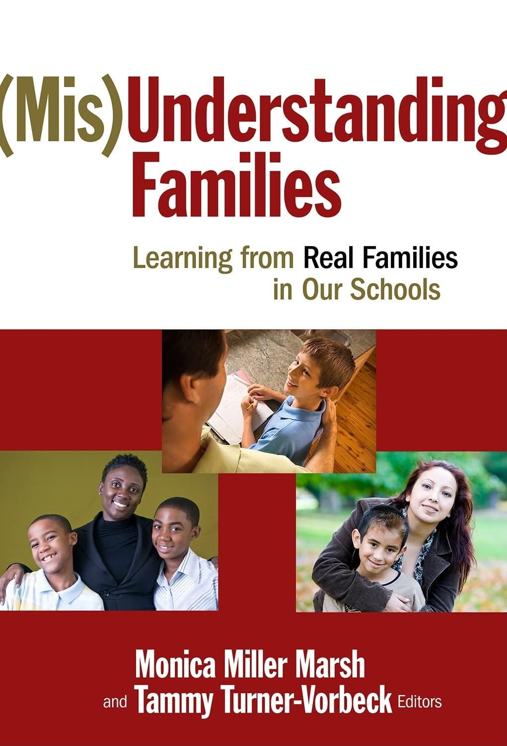(Mis)Understanding Families: Learning From Real Families In Our Schools,Used