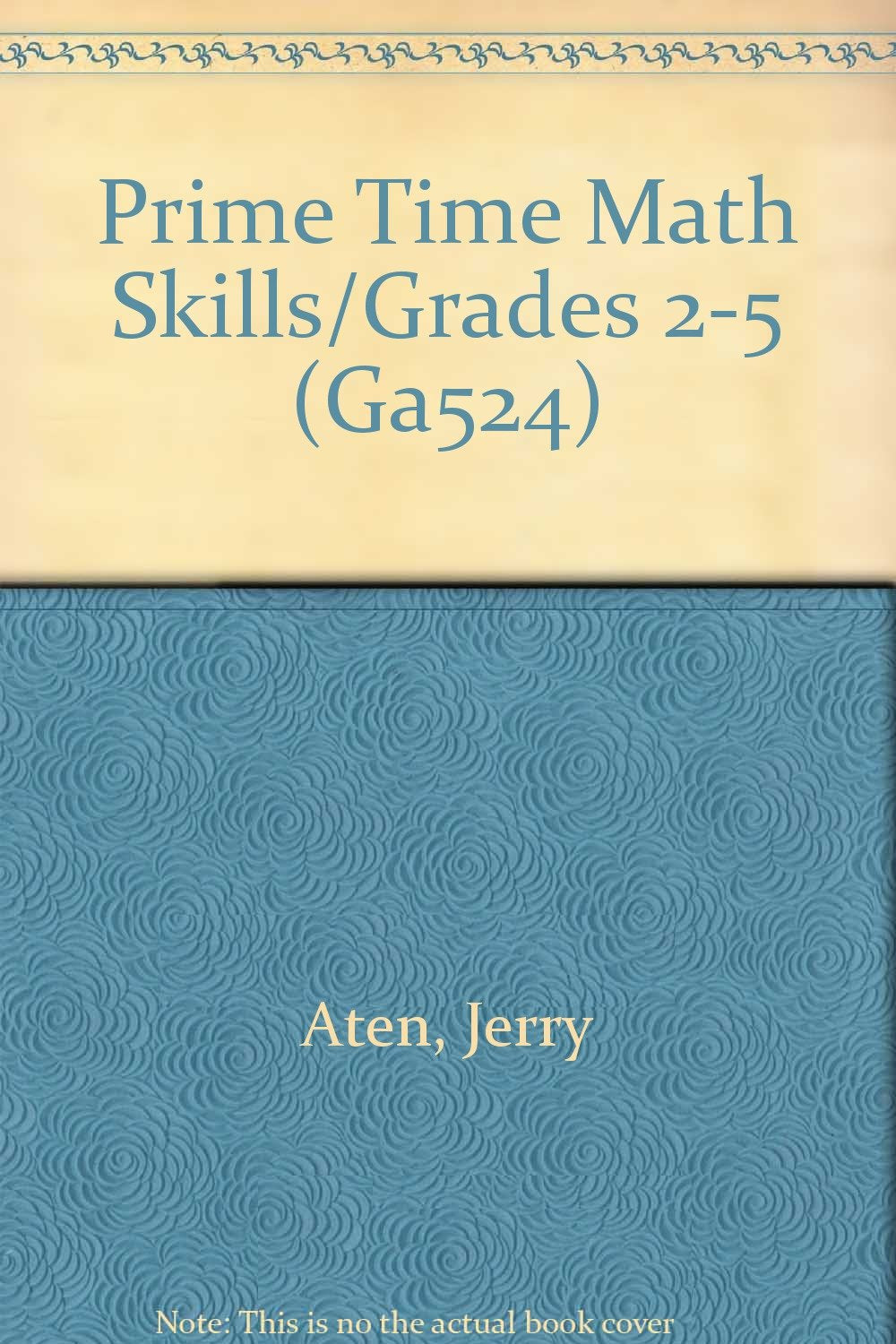 Prime Time Math Skills/Grades 25 (Ga524),Used