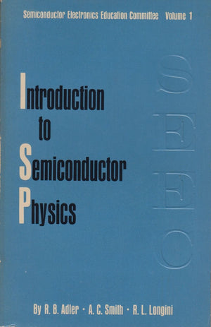 Introduction to Semiconductor Physics (Semiconductor Electronics Education Committee Books),New
