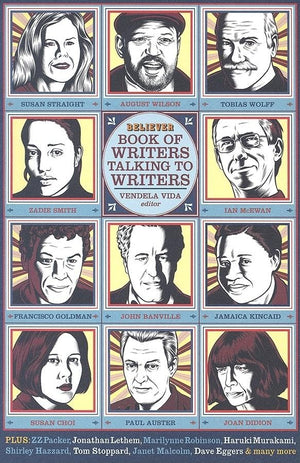 The Believer Book Of Writers Talking To Writers,Used