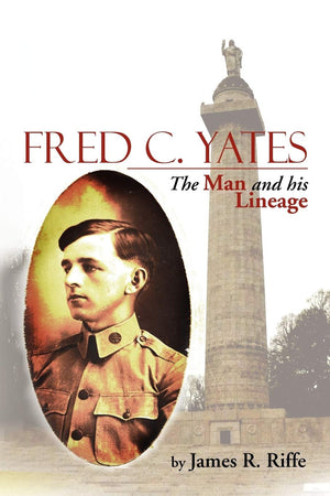 Fred C. Yates: The Man And His Lineage,Used