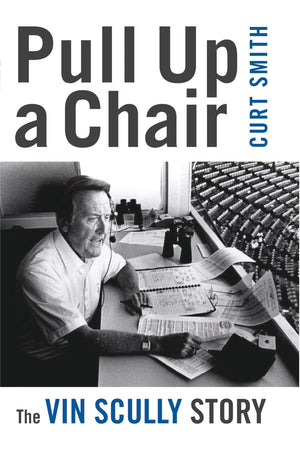 Pull Up A Chair: The Vin Scully Story,New
