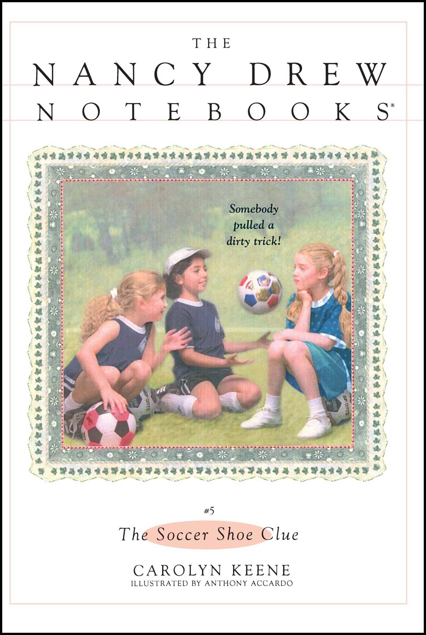 The Soccer Shoe Clue (Nancy Drew Notebooks #5),Used