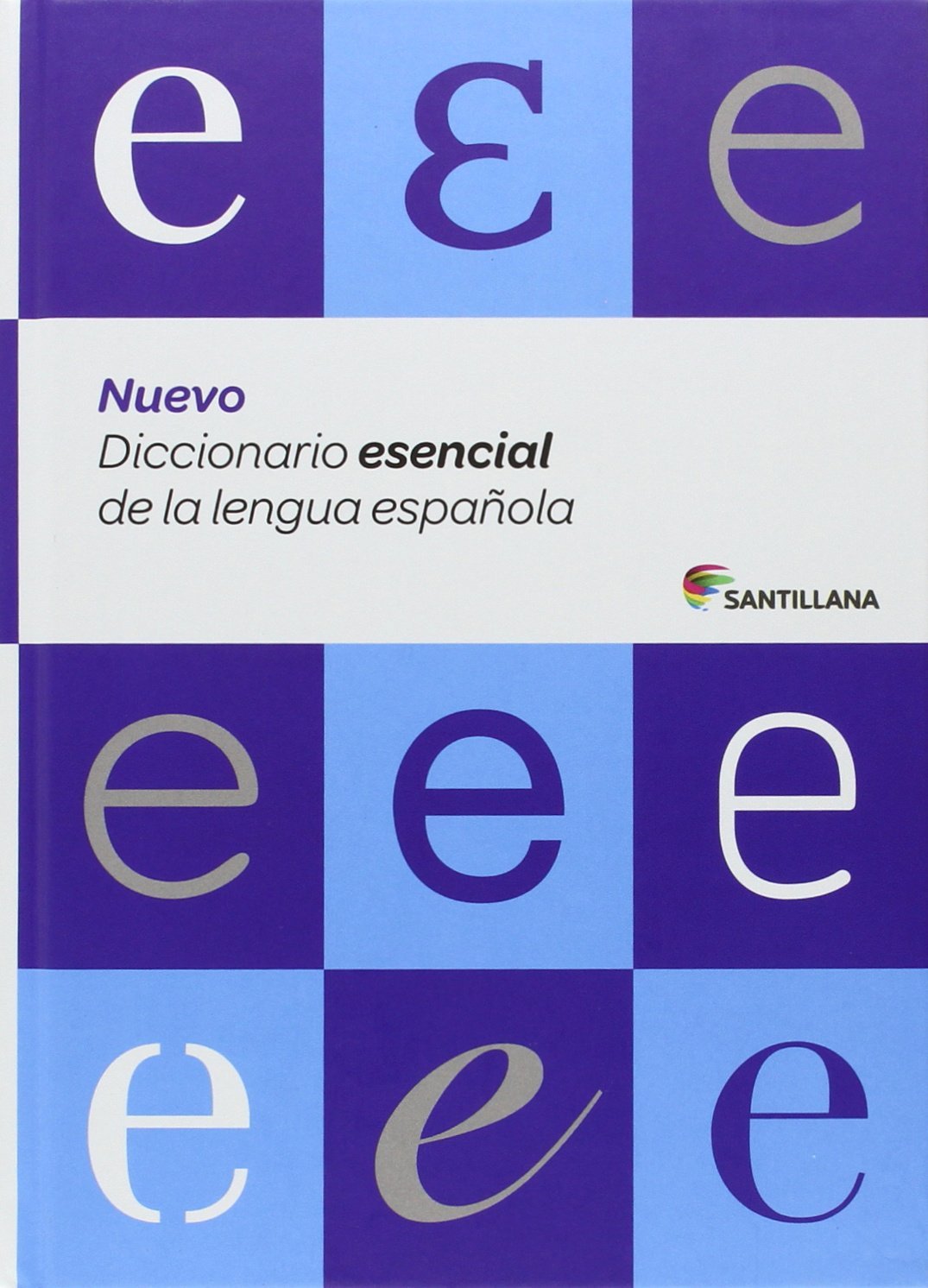 NUEVO DICCIONARIO ESENCIAL DE LA LENGUA ESPAOLA (ESO Y BACHILLERATO) SANTILLANA (Spanish Edition),Used