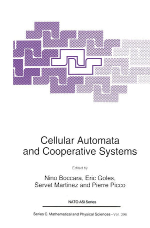 Cellular Automata and Cooperative Systems (Nato Science Series C:, 396),Used