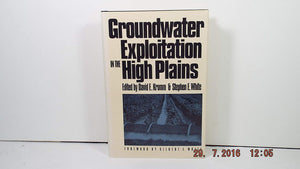 Groundwater Exploitation in the High Plains (Development of Western Resources (Hardcover)),New