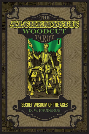The AlcheMystic Woodcut Tarot: Secret Wisdom of the Ages,Used