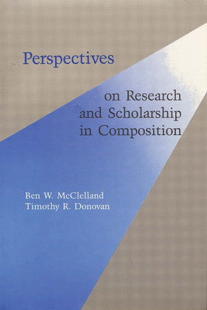 Perspectives On Research And Scholarship In Composition,Used