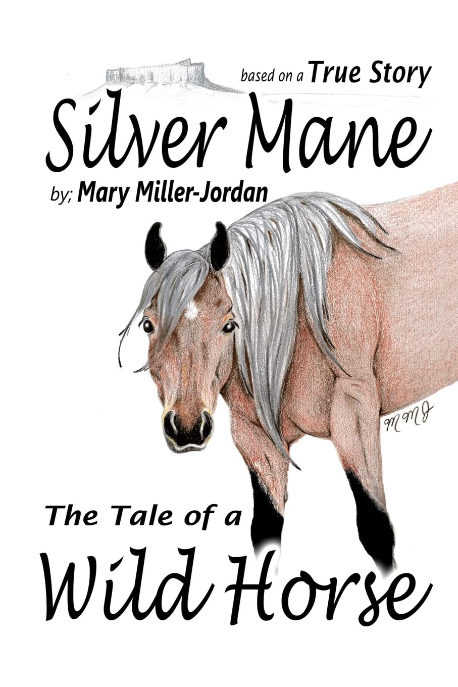 Silver Mane Thetale Of A Wild Horse,Used