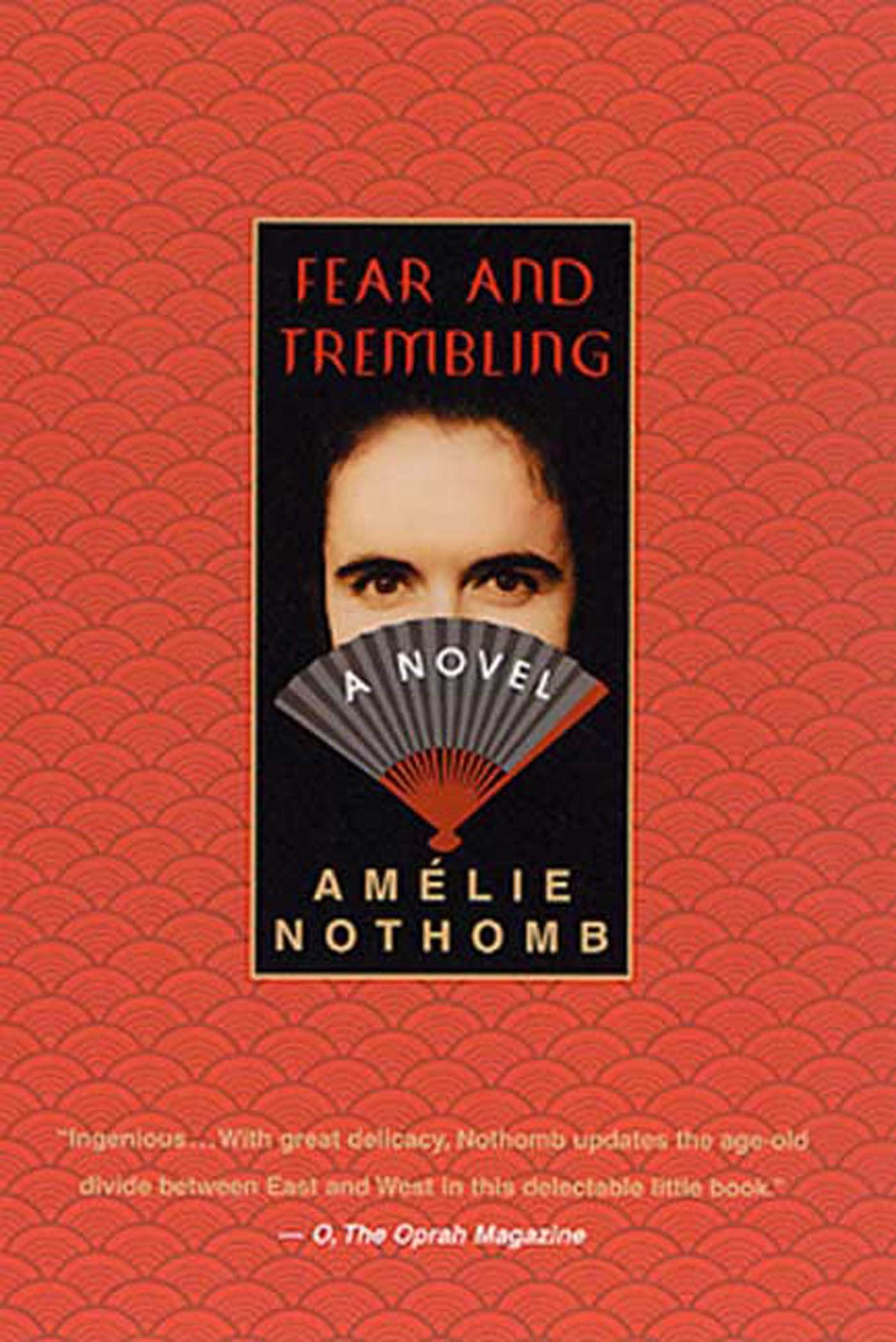 Fear And Trembling: A Novel,Used