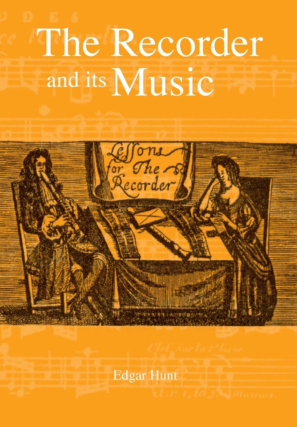 The Recorder And Its Music