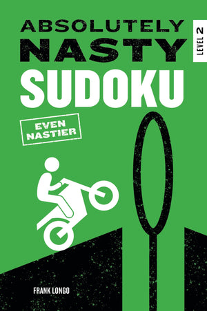 Absolutely Nasty Sudoku: Even Nastier  Level 2 (Absolutely Nasty Series)