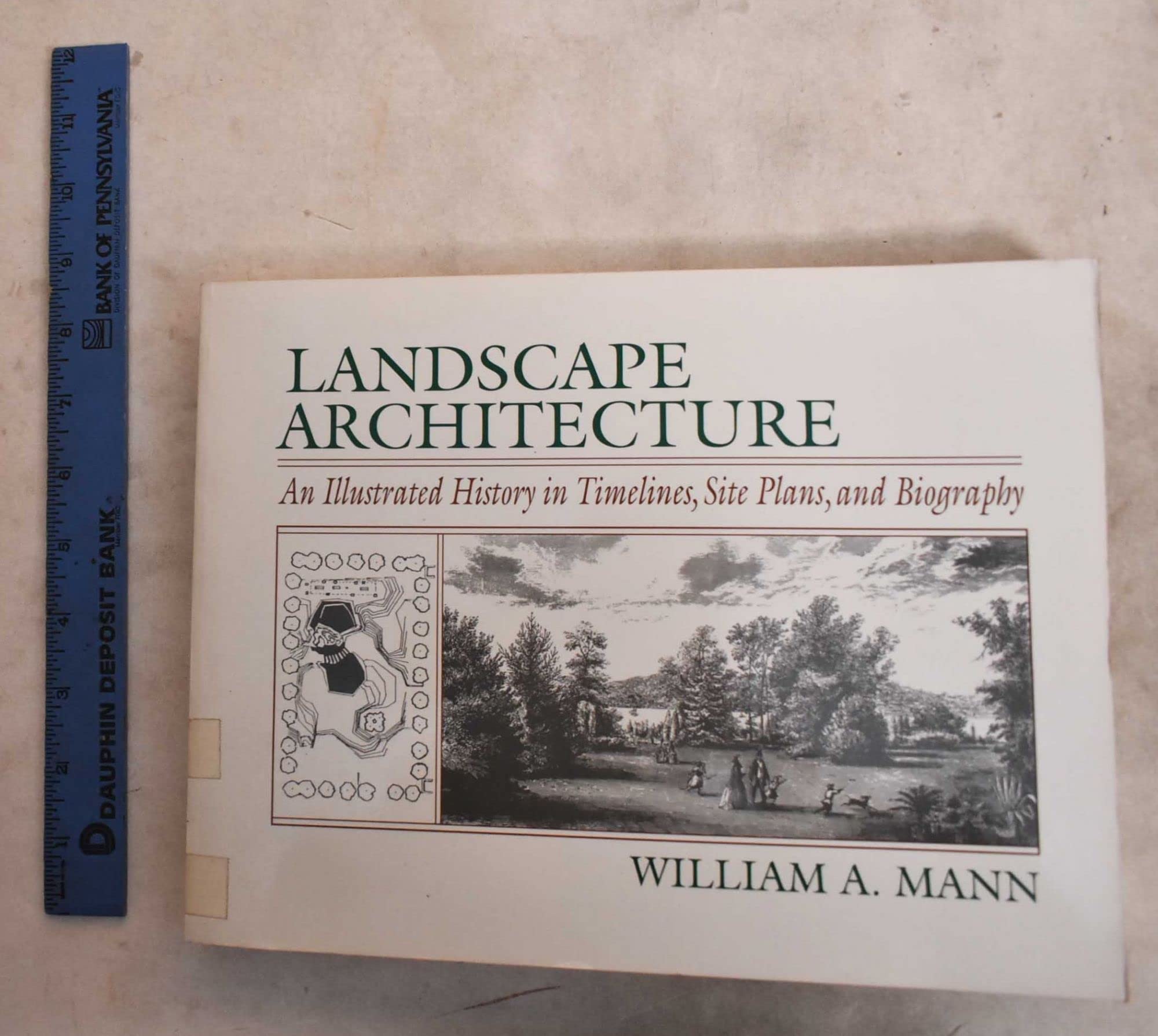 Landscape Architecture: An Illustrated History In Timelines, Site Plans And Biography,Used
