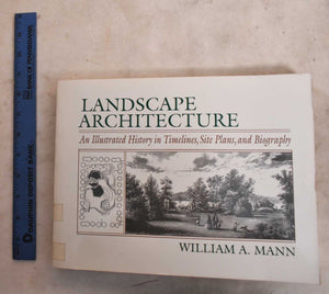 Landscape Architecture: An Illustrated History In Timelines, Site Plans And Biography,Used