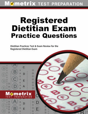 Registered Dietitian Exam Practice Questions: Dietitian Practice Tests & Review for the Registered Dietitian Exam,Used