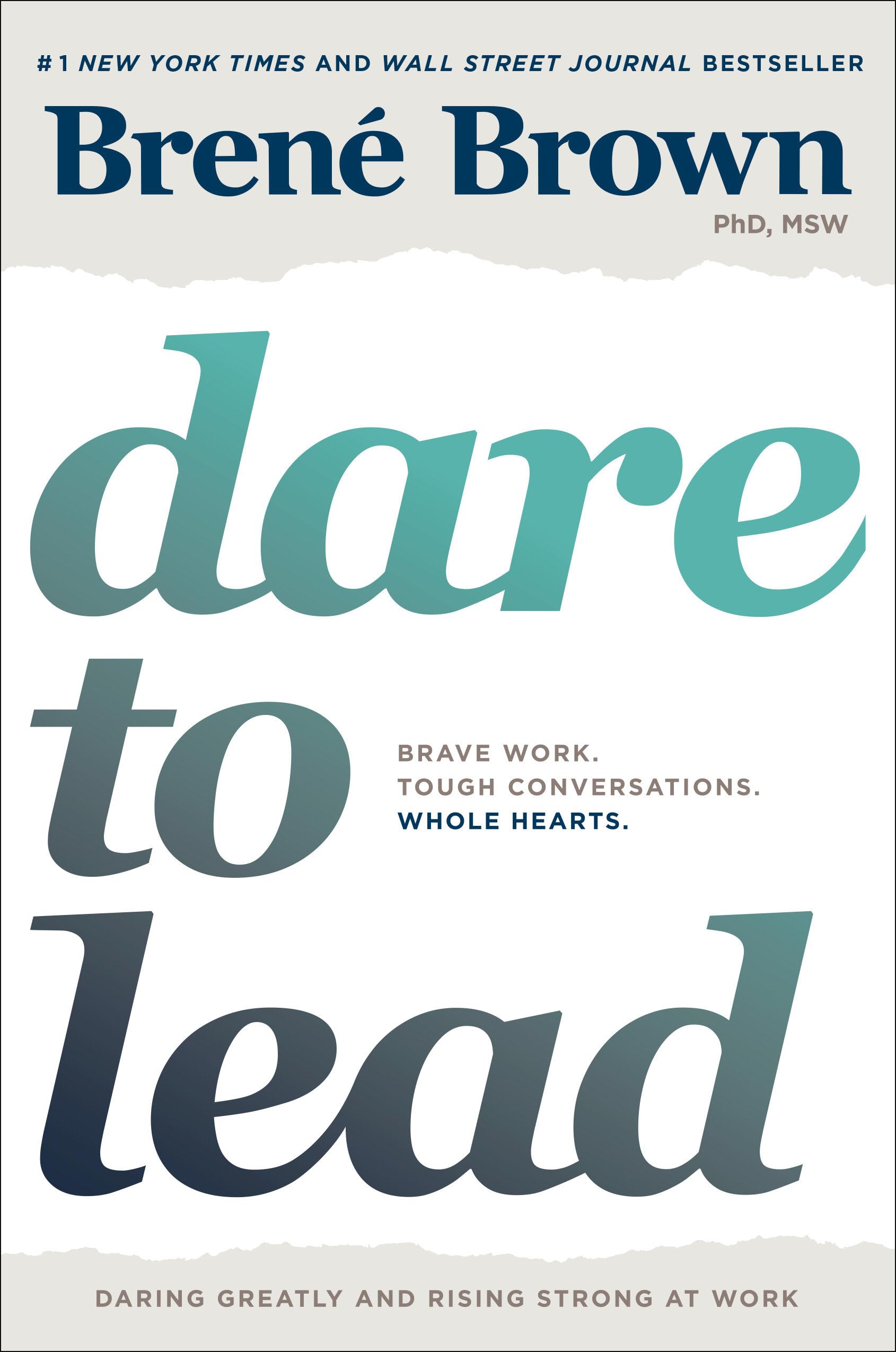 Dare to Lead: Brave Work. Tough Conversations. Whole Hearts.,New