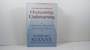 Overcoming Underearning(Tm): Overcome Your Money Fears And Earn What You Deserve-used