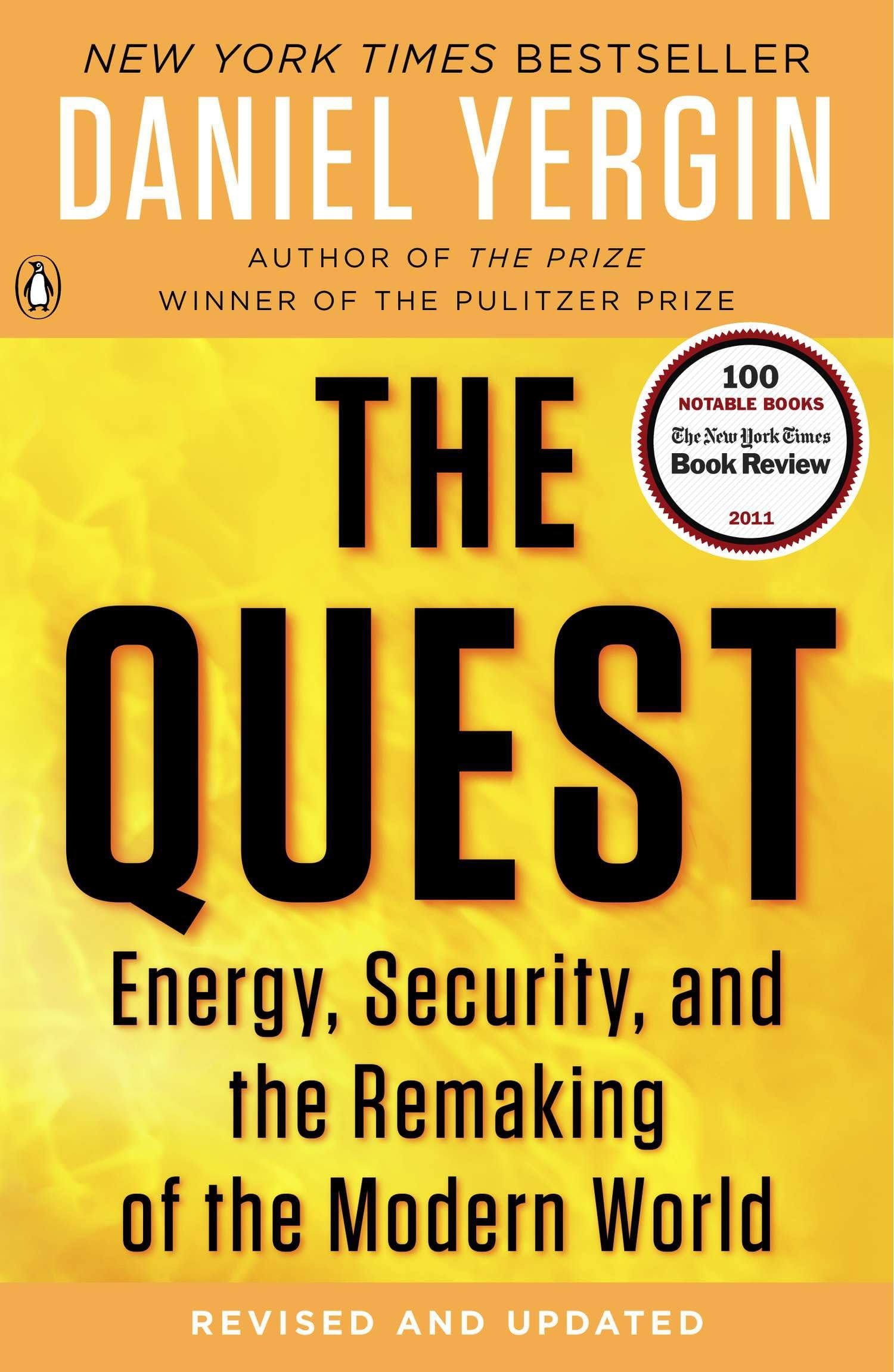 The Quest: Energy, Security, And The Remaking Of The Modern World