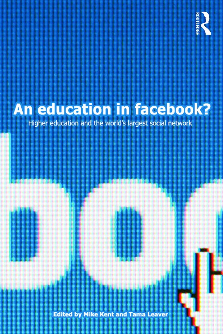 An Education in Facebook?: Higher Education and the World's Largest Social Network,Used