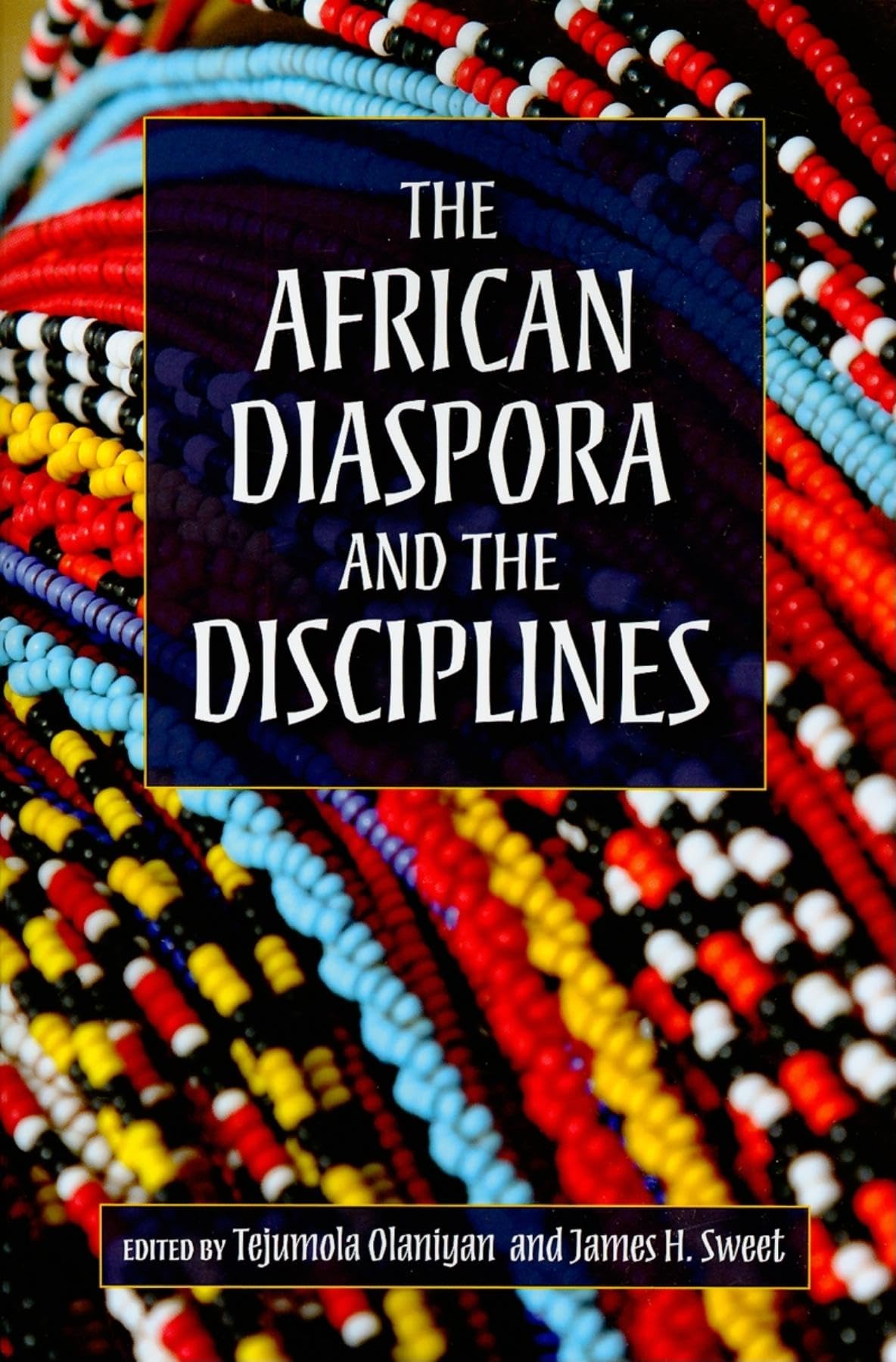 The African Diaspora and the Disciplines,Used