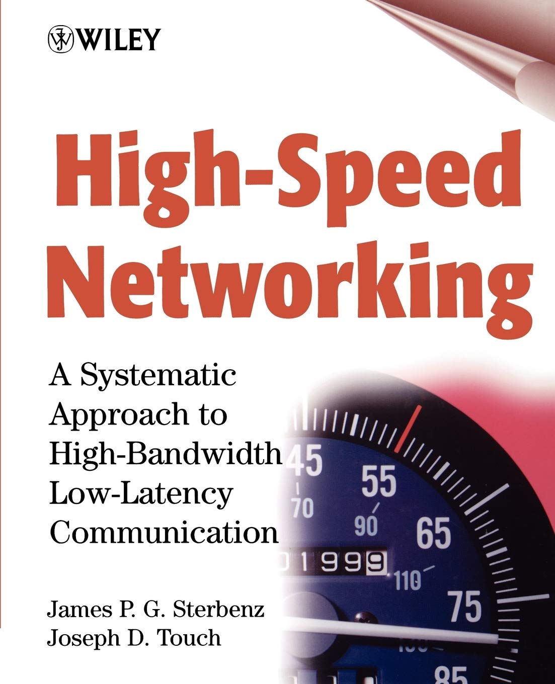 HighSpeed Networking: A Systematic Approach to HighBandwidth LowLatency Communication,Used