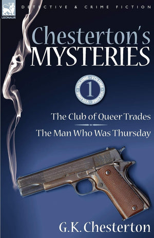 Chesterton'S Mysteries: 1The Club Of Queer Trades & The Man Who Was Thursday,Used