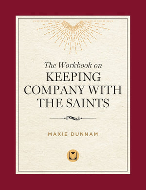 The Workbook on Keeping Company with the Saints,Used